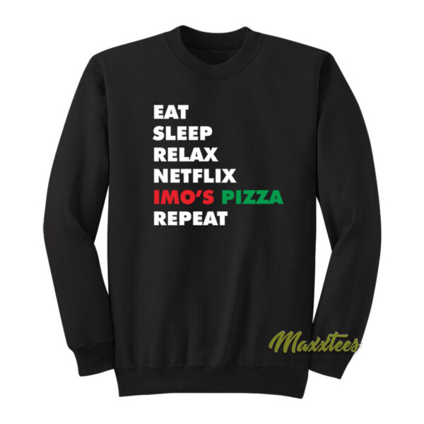 Imo's Pizza Eat Sleep Relax Netflix Repeat Sweatshirt