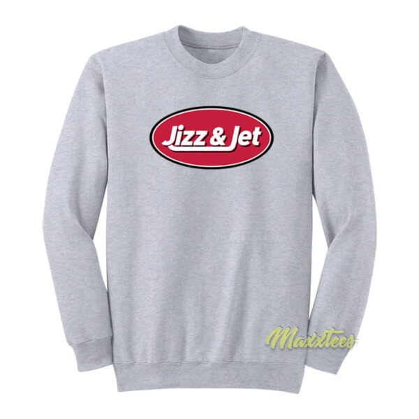 Jizz and Jet Sweatshirt