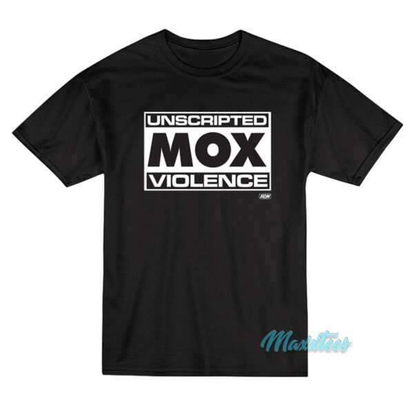 Unscripted Mox Violence Jon Moxley T-Shirt