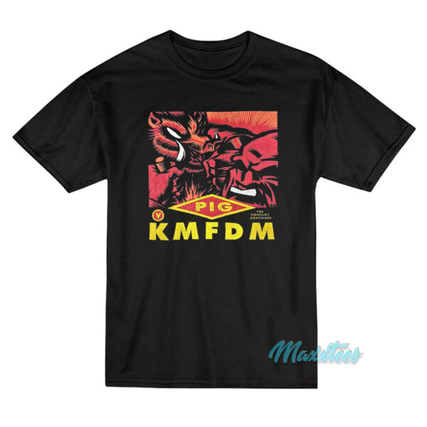 Pig KMFDM T-Shirt