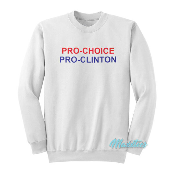 Maggie Carey Pro-Choice Pro-Clinton Sweatshirt