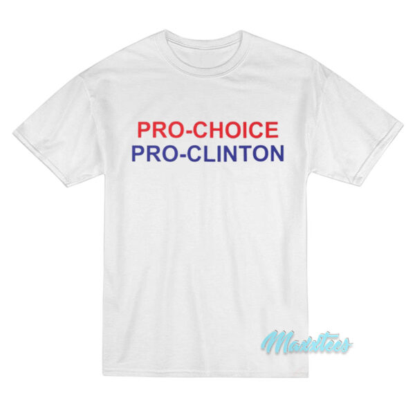 Maggie Carey Pro-Choice Pro-Clinton T-Shirt