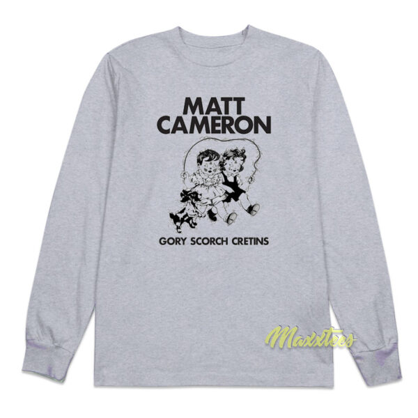 Matt Cameron Gory Scorch Cretins Long Sleeve Shirt