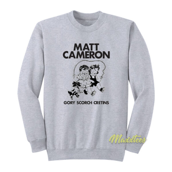 Matt Cameron Gory Scorch Cretins Sweatshirt