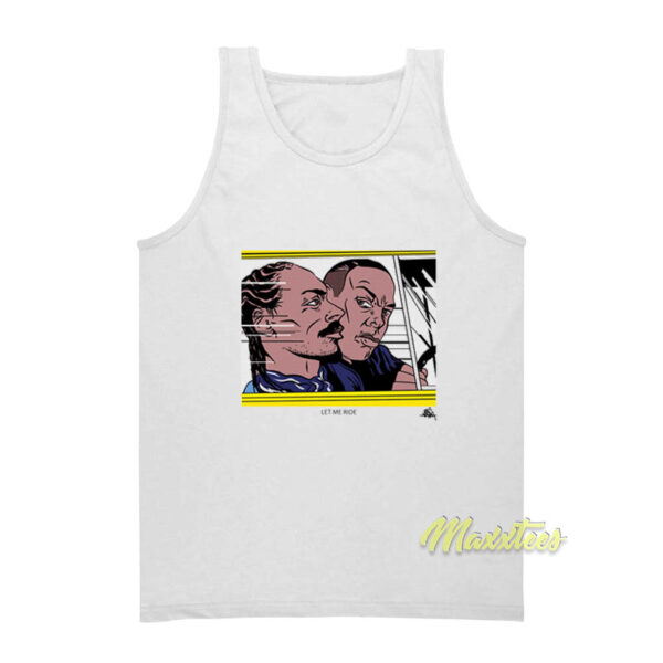 Snoop Dogg and Dr Dre Let Me Ride Tank Top
