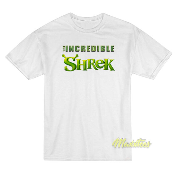 The Incredible Shrek T-Shirt