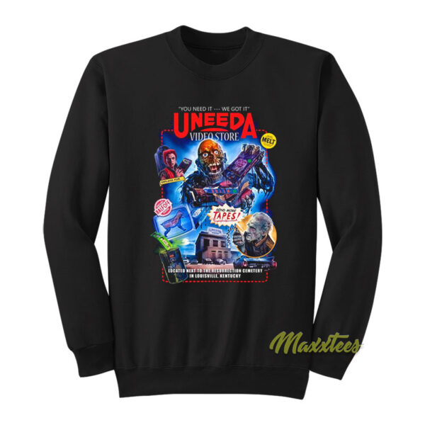 Uneeda Video Store Sweatshirt