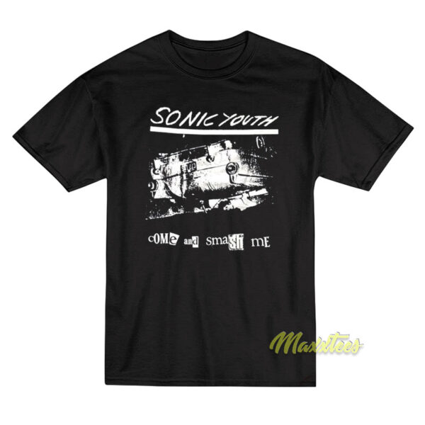 Vintage Sonic Youth Come And Smash Me T-Shirt