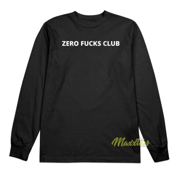 Zero Fucks Club Long Sleeve Shirt