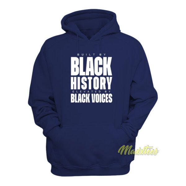 Built By Black History Black Voice Hoodie