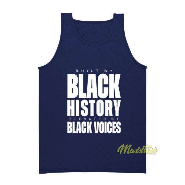 Built By Black History Black Voice Tank Top