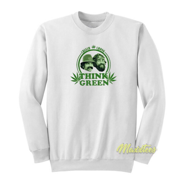 Cheech and Chong Think Green Sweatshirt
