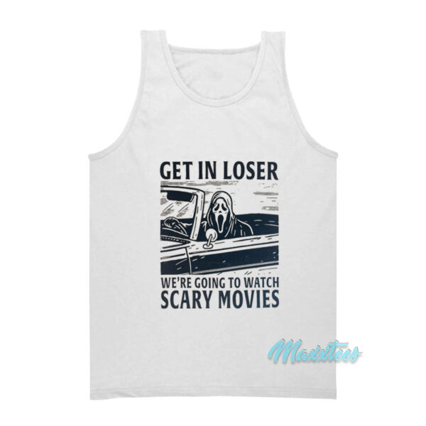 Ghostface Scream Get In Loser Scary Movies Tank Top