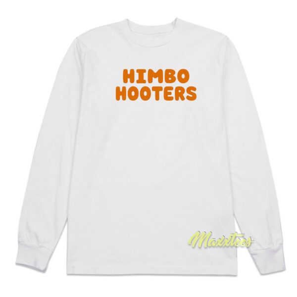 Himbo Hooters Long Sleeve Shirt