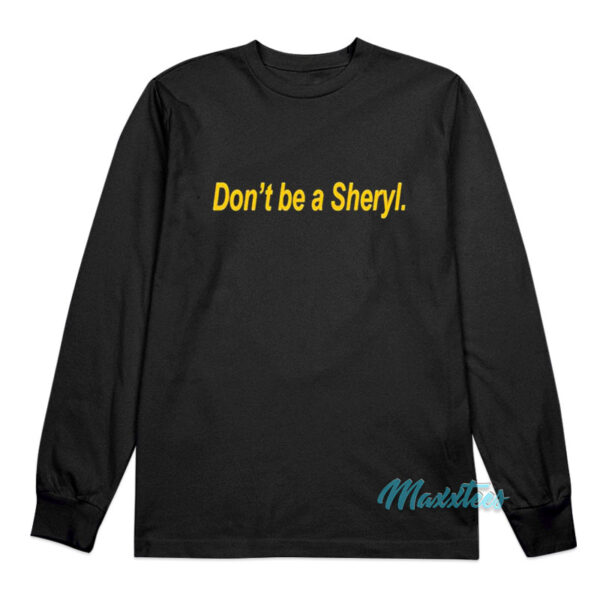 Iowa Hawkeye Don't Be Sheryl Long Sleeve Shirt