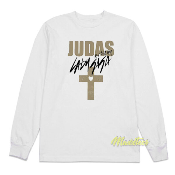 Judas Lady Gaga Long Sleeve Shirt