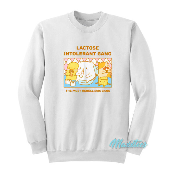 Lactose Intolerant Rebellious Gang Sweatshirt