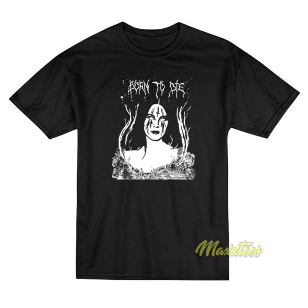 Lana Hell Rey Born To Die T-Shirt