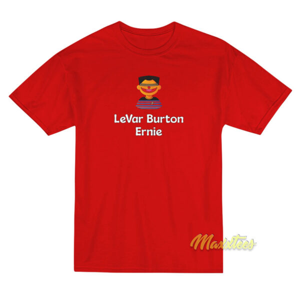 Levar Burton Ernie T-Shirt