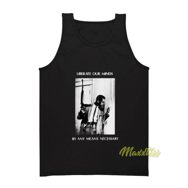 Liberate Our Minds By Any Means Necessary Tank Top