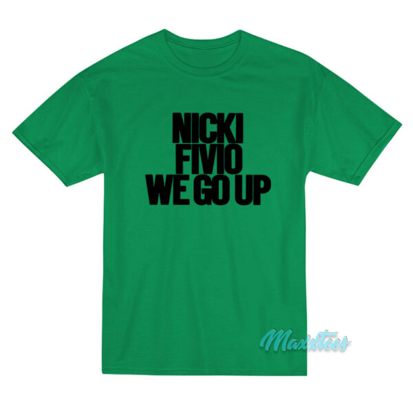 Nicki Minaj Nicki Fivio We Go Up T-Shirt