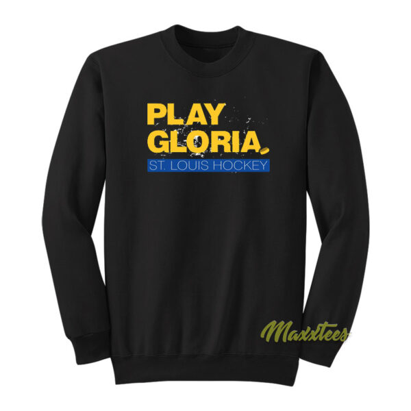 Play Gloria St Louis Hockey Sweatshirt