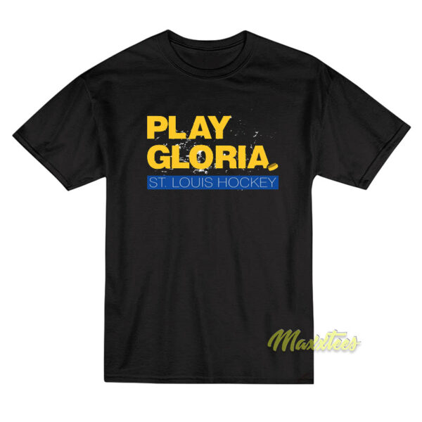 Play Gloria St Louis Hockey T-Shirt