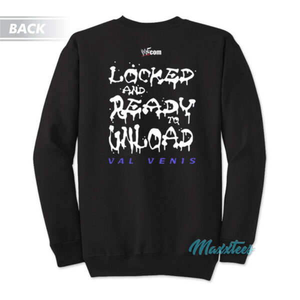 Val Venis I Am Cocked Locked And Ready To Unload Sweatshirt