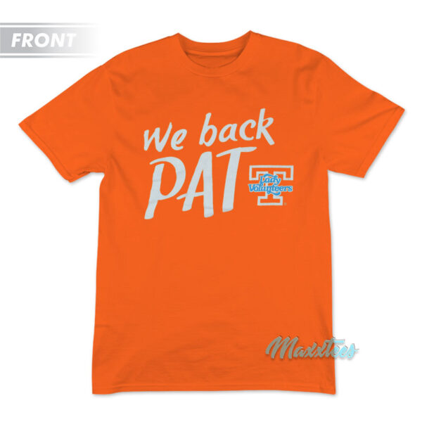 We Back Pat Tennessee Lady Volunteers T-Shirt