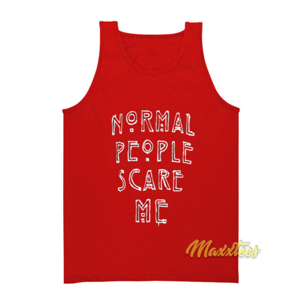 American Horror Story Normal People Scare Me Tank Top