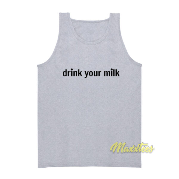 Drink Your Milk Tank Top