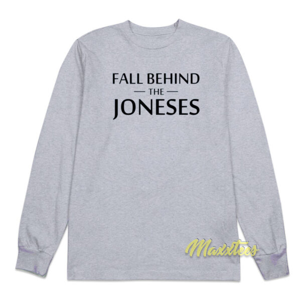 Fall Behind The Joneses Long Sleeve Shirt