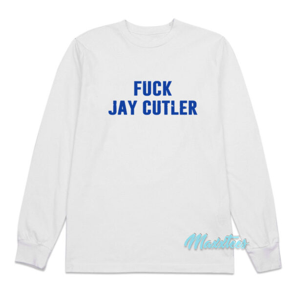 Shameless Carl Fuck Jay Cutler Long Sleeve Shirt