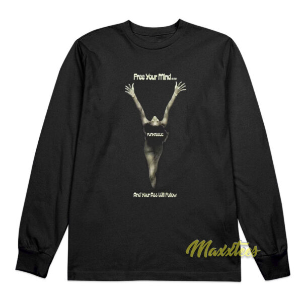 Funkadelic Free Your Mind and Your Ass Will Follow Long Sleeve Shirt