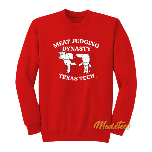 Meat Judging Dynasty Texas Tech Sweatshirt