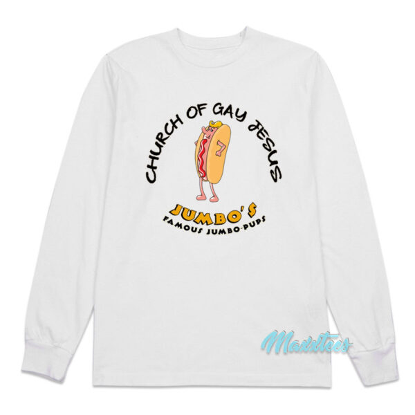 Shameless Church Of Gay Jesus Hot Dog Long Sleeve Shirt