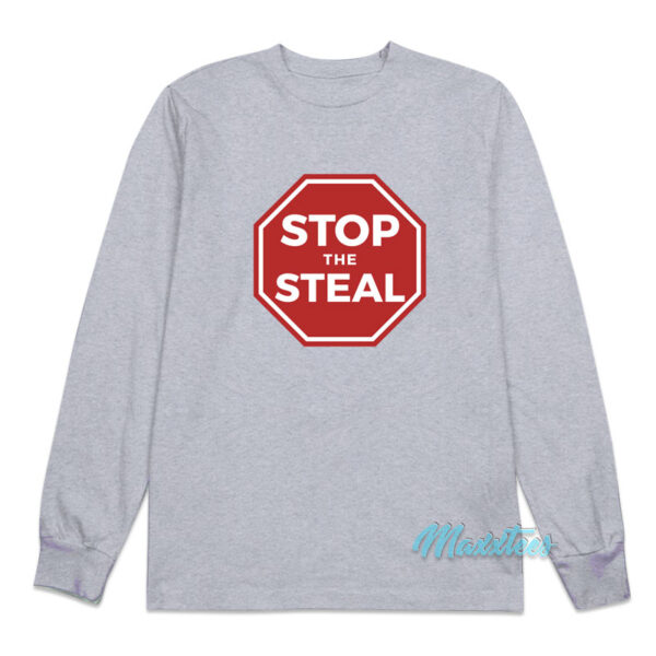 Shameless Stop The Steal Long Sleeve Shirt