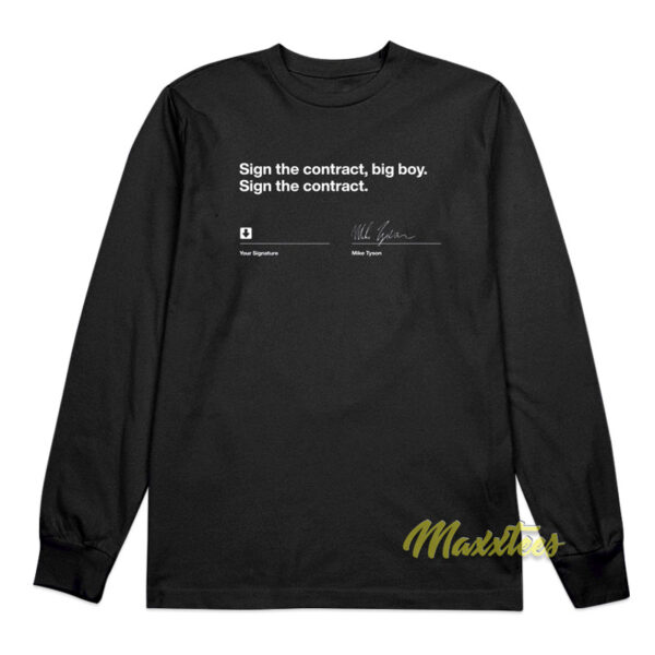 Sign The Contract Big Boy Sign The Contract Long Sleeve Shirt