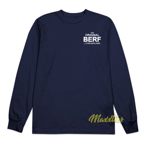 The Original Berf Chicago Land Long Sleeve Shirt