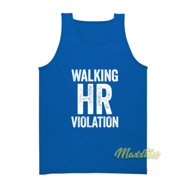 Walking HR Violation Tank Top