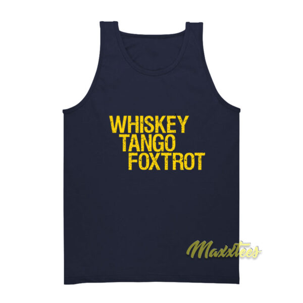 Whiskey Tango Foxtrot Tank Top