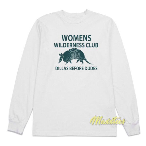 Womens Wilderness Club Dillas Before Dudes Long Sleeve Shirt