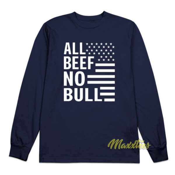 All Beef No Bull Long Sleeve Shirt