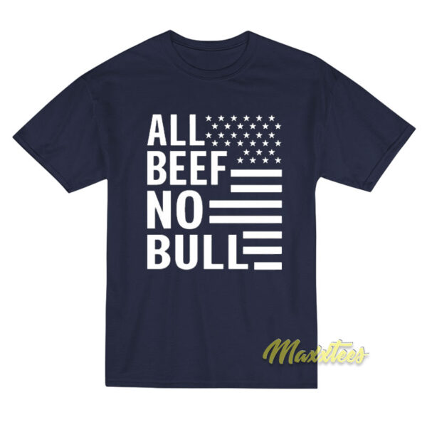 All Beef No Bull T-Shirt
