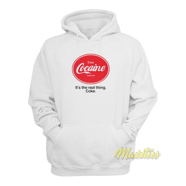 Enjoy Cocaine It's The Real Thing Coca Cola Hoodie