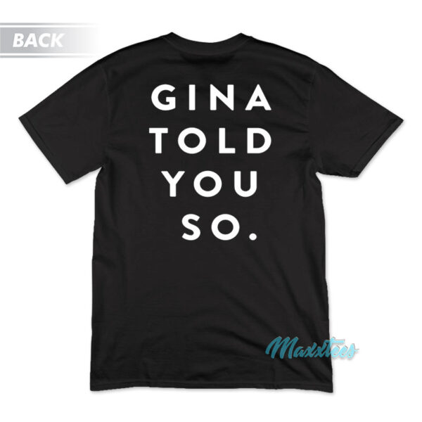 Brooklyn 99 Gina Told You So T-Shirt