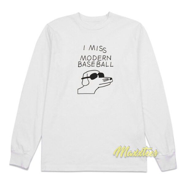 I Miss Modern Baseball Long Sleeve Shirt