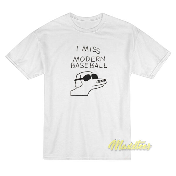 I Miss Modern Baseball T-Shirt