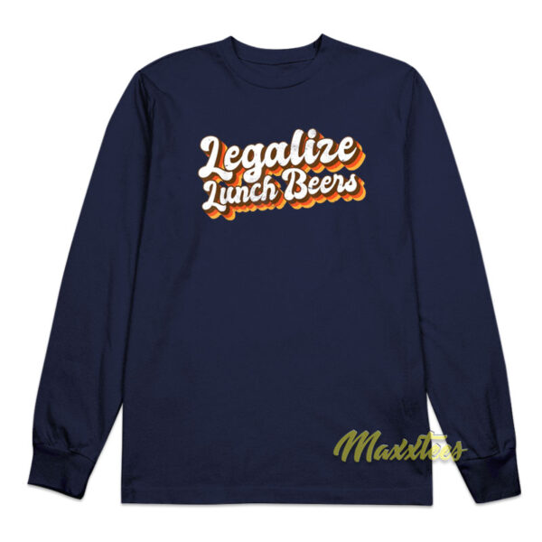 Legalize Lunch Beers Long Sleeve Shirt