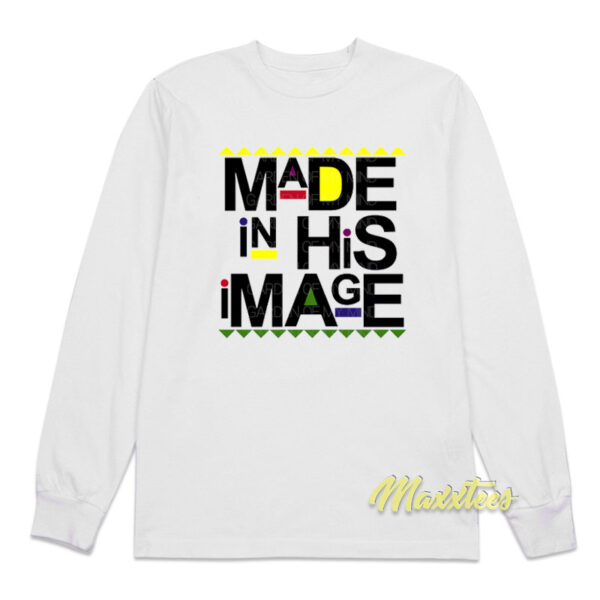 Made In His Image Long Sleeve Shirt